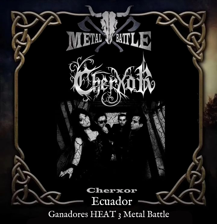 La banda Cherxor se alza como la ganadora del tercer Heat de Metal Battle en Ecuador.