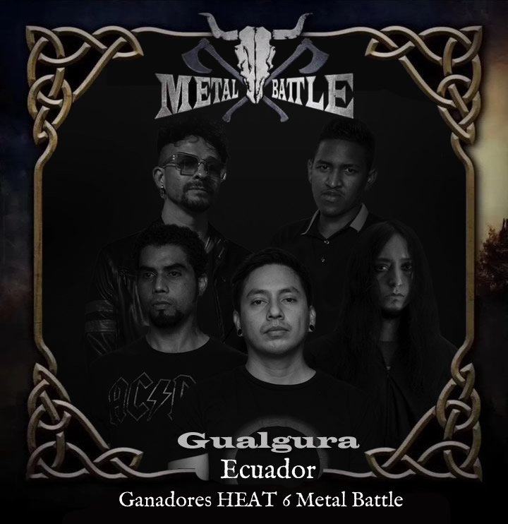 La banda ecuatoriana Gualgura se alza con el triunfo en el Heat seis de Metal Battle en Ecuador.